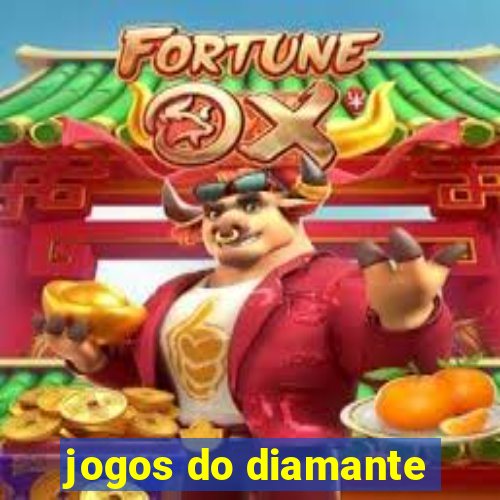 jogos do diamante